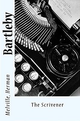 Bartleby: The Scrivener-..