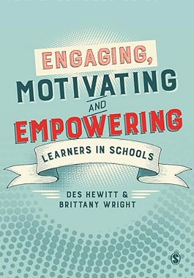 Engaging, Motivating And Empowering Learners In Schools-..