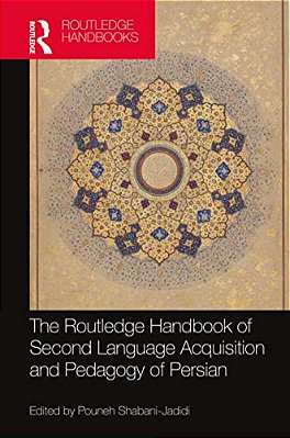 The Routledge Handbook Of Second Language Acquisition And Pedagogy Of Persian-..