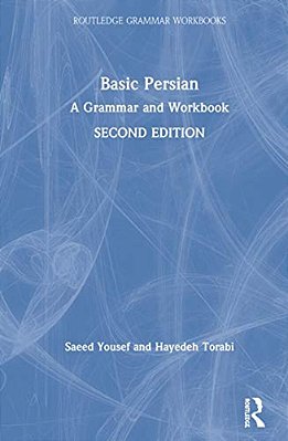 Basic Persian: A Grammar And Workbook-..