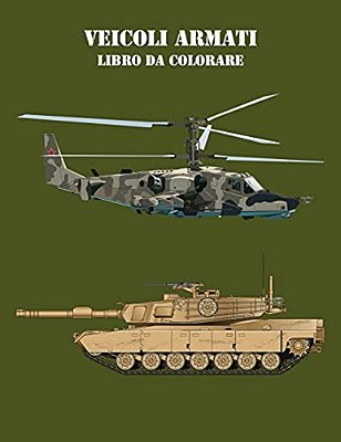 Veicoli Armati Libro Da Colorare 2-..