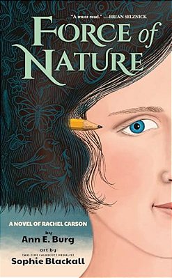 Force Of Nature: A Novel Of Rachel Carson-..