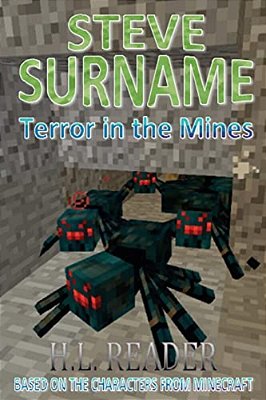 Steve Surname: Terror In The Mines: Non Illustrated Edition-..