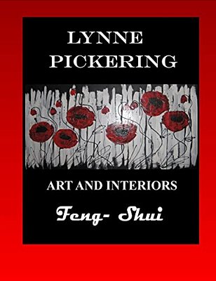 Lynne Pickering; Art And Interiors- Feng Shui: For The Modern Decorator. -..