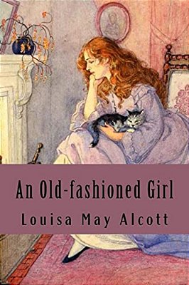 An Old-Fashioned Girl-..