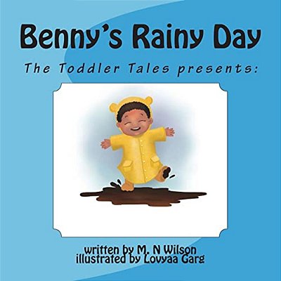 The Toddler Tales Presents: Benny's Rainy Day-..