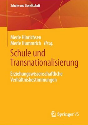 Schule Und Transnationalisierung: Erziehungswissenschaftliche Verhältnisbestimmungen-..