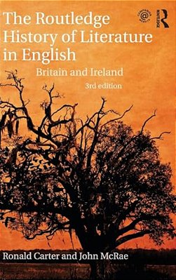 The Routledge History Of Literature In English: Britain And Ireland-..