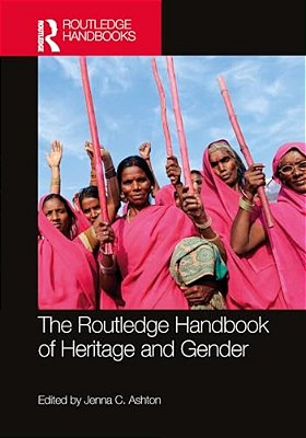 The Routledge Handbook Of Heritage And Gender-..