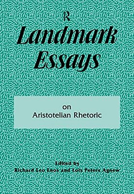 Landmark Essays On Aristotelian Rhetoric: Volume 14-..