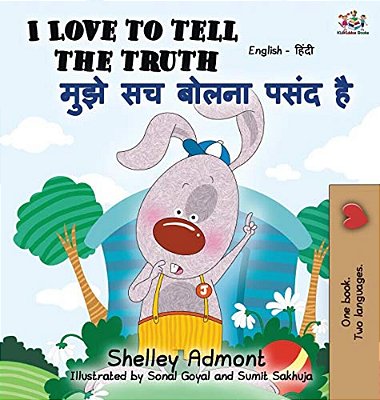 I Love To Tell The Truth: English Hindi Bilingual Book-..