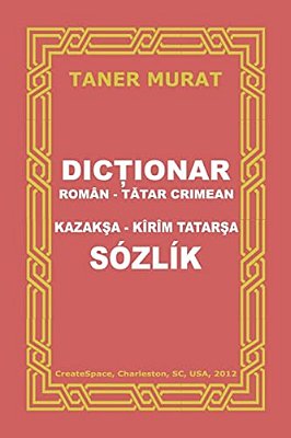Dictionar Roman-Tatar Crimean, Kazaksa-Kirim Tatarsa Sozlik-..