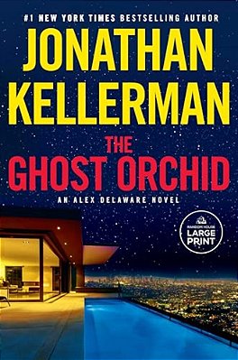 The Ghost Orchid: An Alex Delaware Novel-..