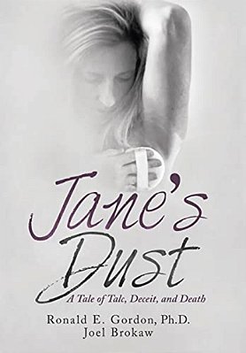 Jane's Dust: A Tale Of Talc, Deceit, And Death-..