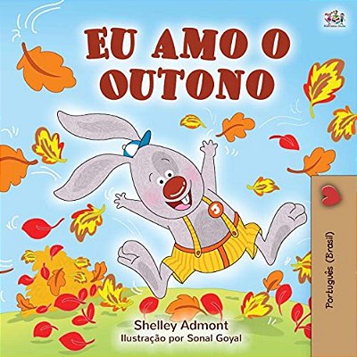 I Love Autumn (Brazilian Portuguese Children's Books): Portuguese Edition - Brazil-..