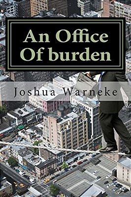 An Office Of Burden-..