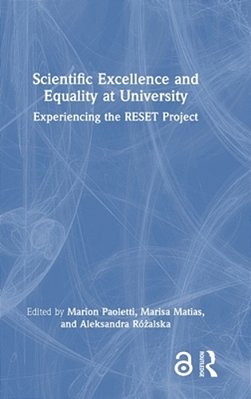 Scientific Excellence And Equality At University: Experiencing The Reset Project-..