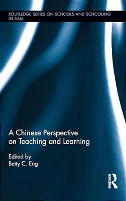 A Chinese Perspective On Teaching And Learning-..