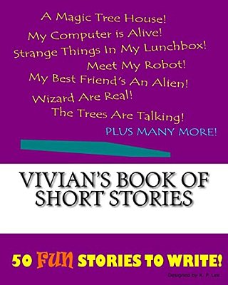 Vivian's Book Of Short Stories-..