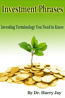 Investment Phrases: Investing Terminology You Need To Know-..