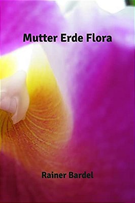 Mutter Erde Flora-..