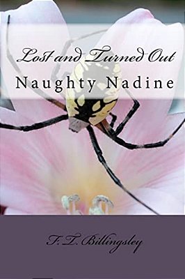 Lost And Turned Out: Naughty Nadine-..