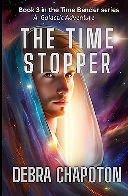 The Time Stopper: An Alien Teen Fantasy Adventure-..