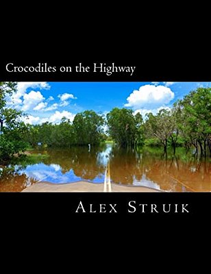 Crocodiles On The Highway-..