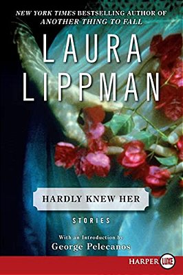 Hardly Knew Her: Stories-..
