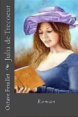 Julia De Trecoeur: Roman-..
