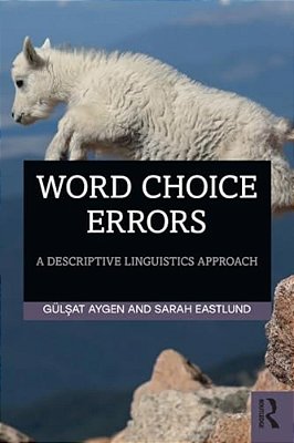 Word Choice Errors: A Descriptive Linguistics Approach-..