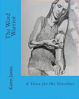 The Word Warrior: A Voice For The Voiceless-..
