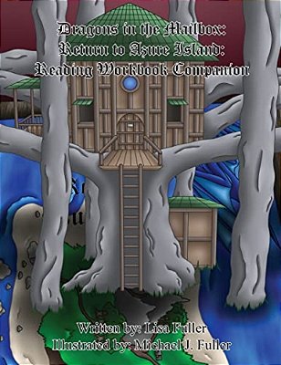Dragons In The Mailbox: Return To Azure Island: Reading Workbook Companion-..