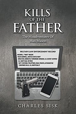 Kills Of The Father: The Misadventures Of Max Mason-..