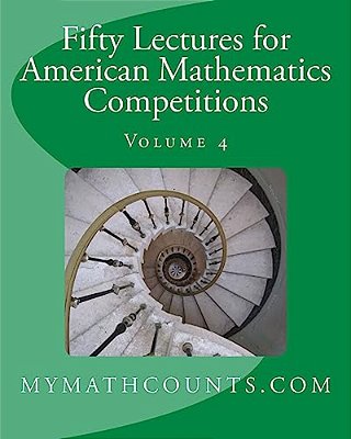 Fifty Lectures For American Mathematics Competitions Volume 4-..