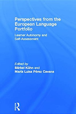 Perspectives From The European Language Portfolio: Learner Autonomy And Self-Assessment-..