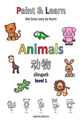 Paint & Learn: Animals (Chinese) (Level 1)-..