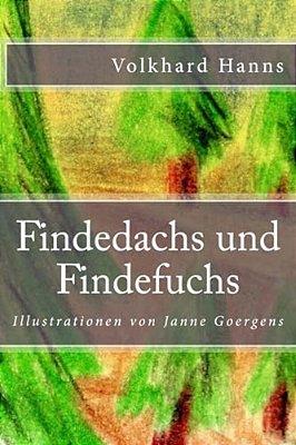 Findedachs Und Findefuchs-..