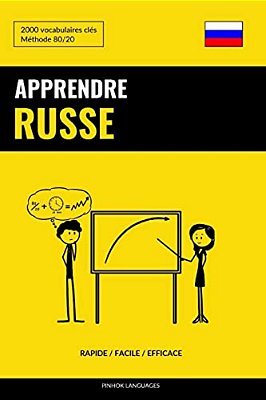 Apprendre Le Russe - Rapide/Facile/efficace: 2000 Vocabulaires Clés-..