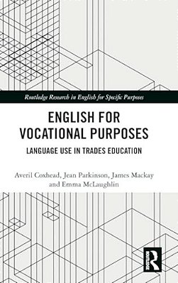 English For Vocational Purposes: Language Use In Trades Education-..