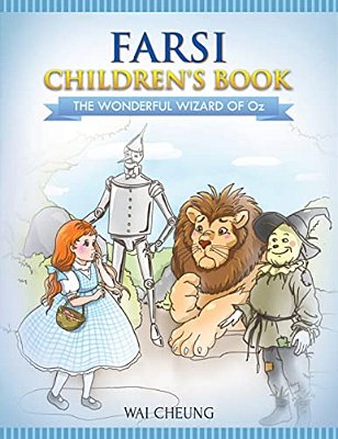Farsi Children's Book: The Wonderful Wizard Of Oz-..