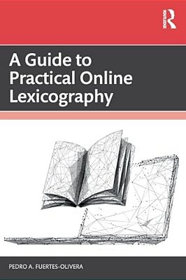 A Guide To Practical Online Lexicography-..