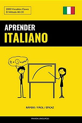 Aprender Italiano - Rápido/Fácil/eficaz: 2000 Vocablos Claves-..