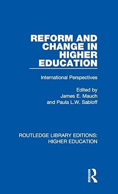 Reform And Change In Higher Education: International Perspectives-..