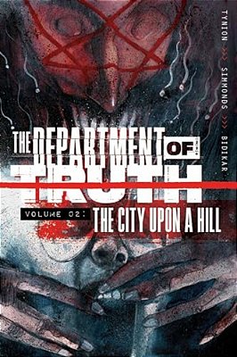 The Department Of Truth Volume 2: The City Upon A Hill-..