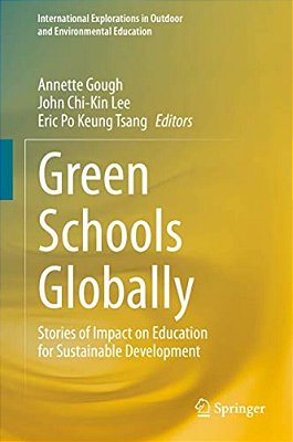 Green Schools Globally: Stories Of Impact On Education For Sustainable Development-..