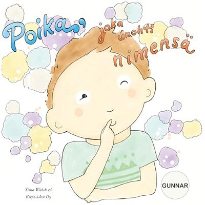 Poika, Joka Unohti Nimensä Gunnar-..