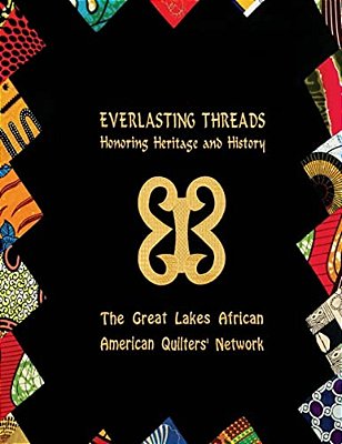 Everlasting Threads: Honoring Heritage And History-..