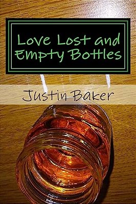 Love Lost And Empty Bottles-..