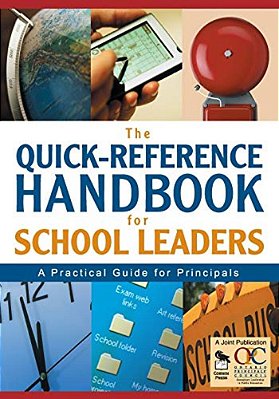 The Quick-Reference Handbook For School Leaders: A Practical Guide For Principals-..